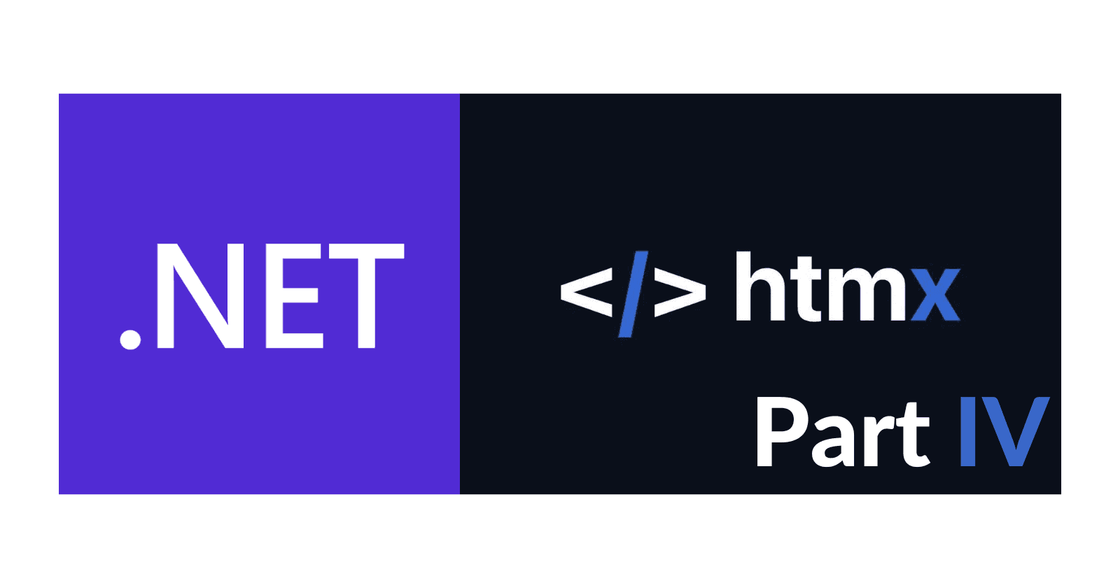 Developing Your First App with HTMX and .NET: Part IV