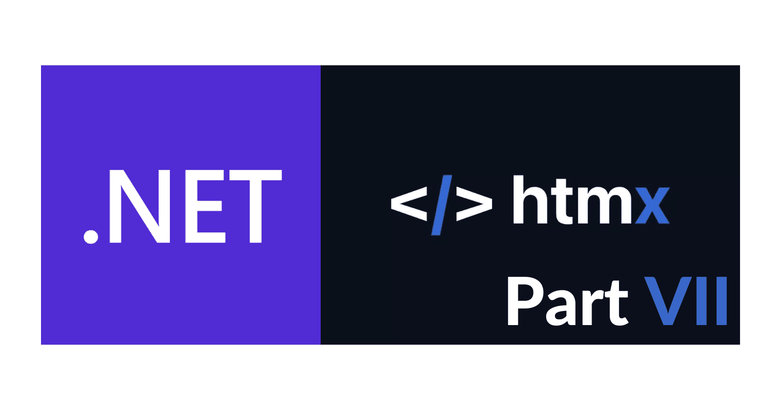 Developing Your First App with HTMX and .NET: Part VII